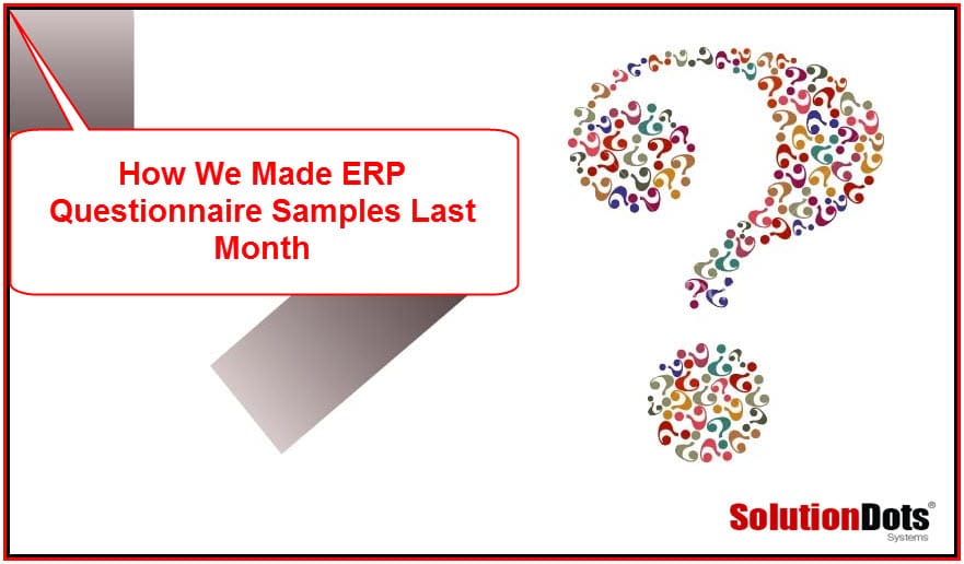 How We Made ERP Questionnaire Samples Last Month Image