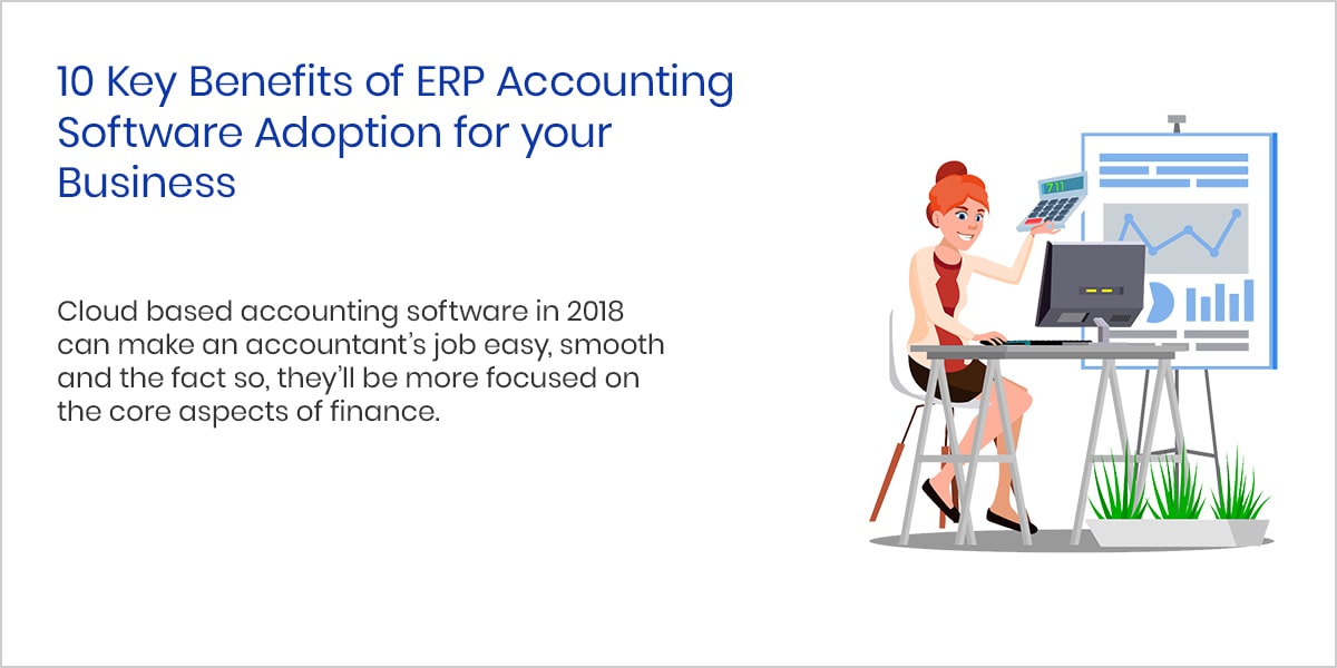 10 Key Benefits of ERP Accounting Software Adoption for your Business min 1