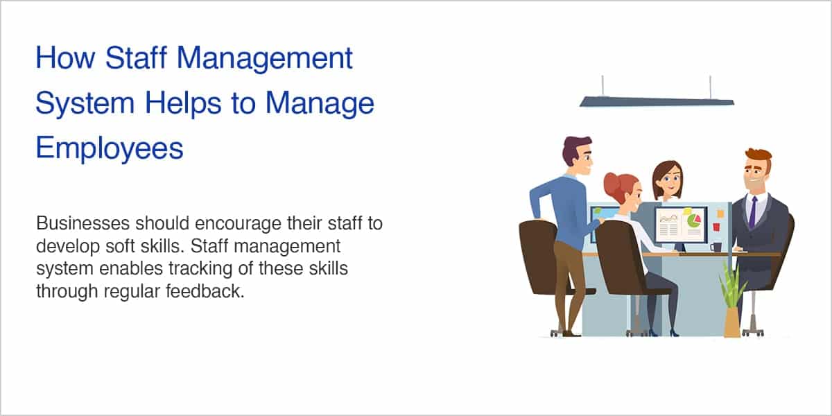 How Staff Management System Helps to Manage Employees