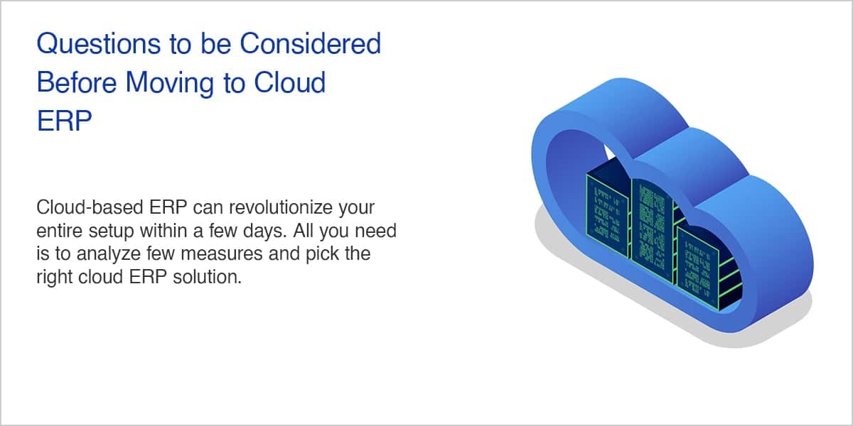 Questions to be Considered Before Moving to Cloud ERP
