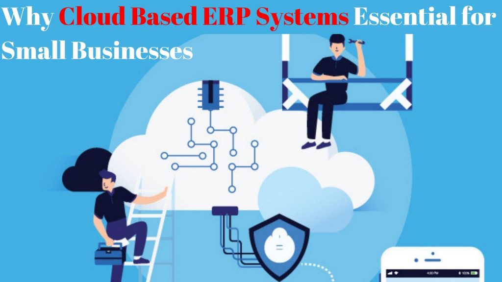 Why Cloud Based ERP Systems Essential For Small Businesses - SolutionDot