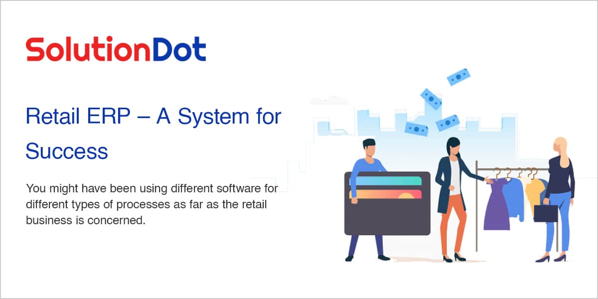 Retail ERP - A System for Success