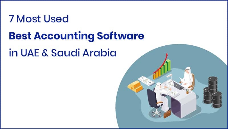 7 Most Used Best Accounting Software in UAE Saudi Arabia min