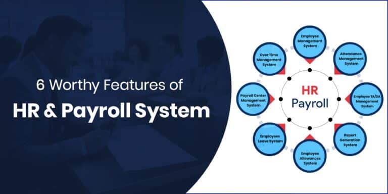 6 Extensive HR Payroll System Features you must know